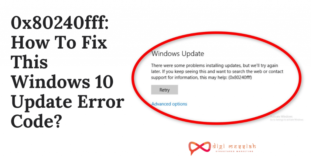 0x80240fff_ How To Fix This Windows 10 Update Error Code_