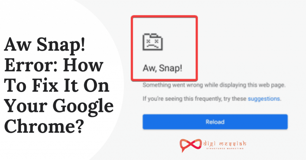 Aw Snap! Error How To Fix It On Your Google Chrome
