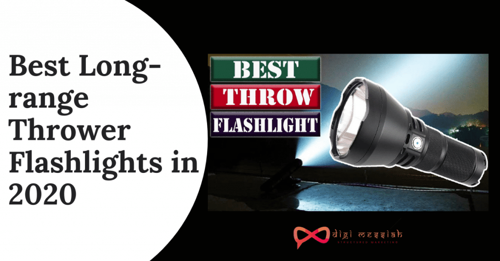Best Long-range Thrower Flashlights in 2020