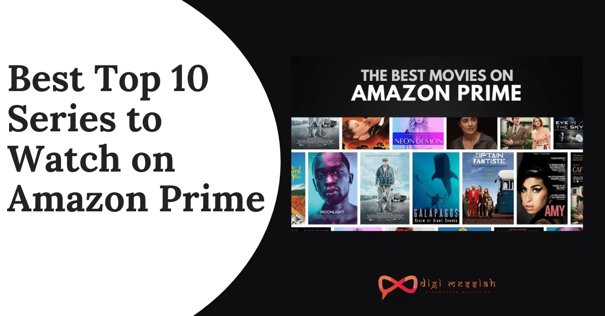 Best Top 10 Series to Watch on Amazon Prime