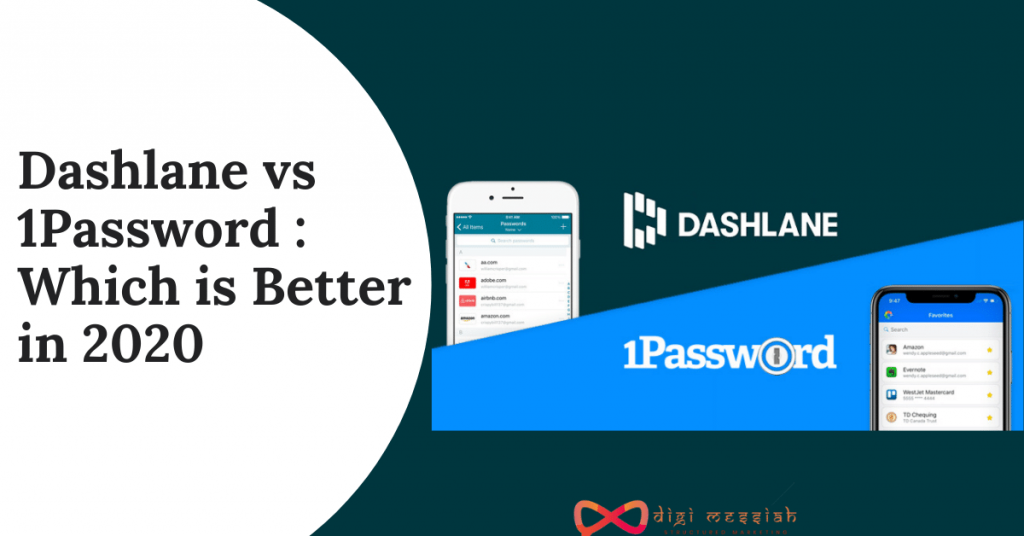 Dashlane vs 1Password Which is Better in 2020