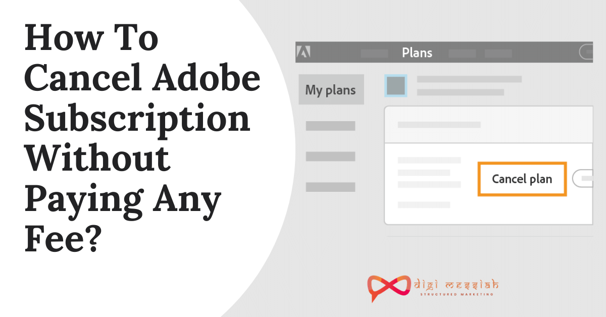 How To Cancel Adobe Subscription Without Paying Any Fee_