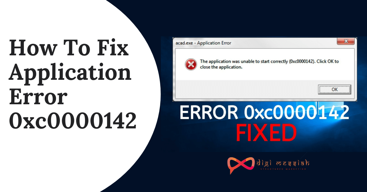 How To Fix Application Error 0xc0000142
