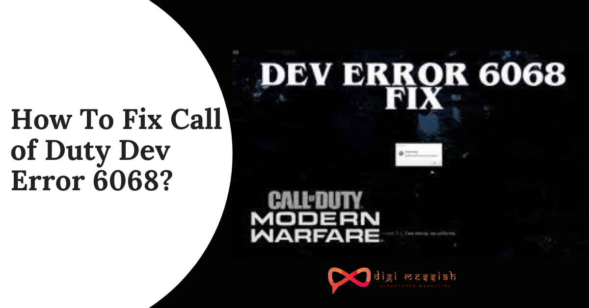 How To Fix Call of Duty Dev Error 6068