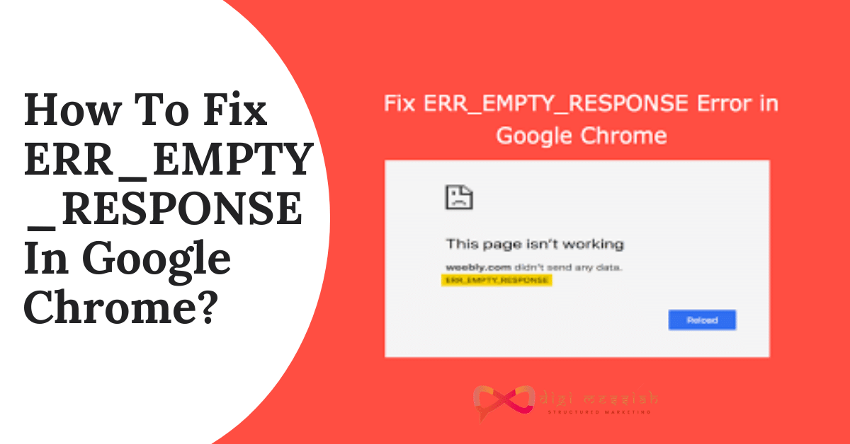 How To Fix ERR_EMPTY_RESPONSE In Google Chrome_