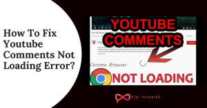 How To Fix Youtube Comments Not Loading Error