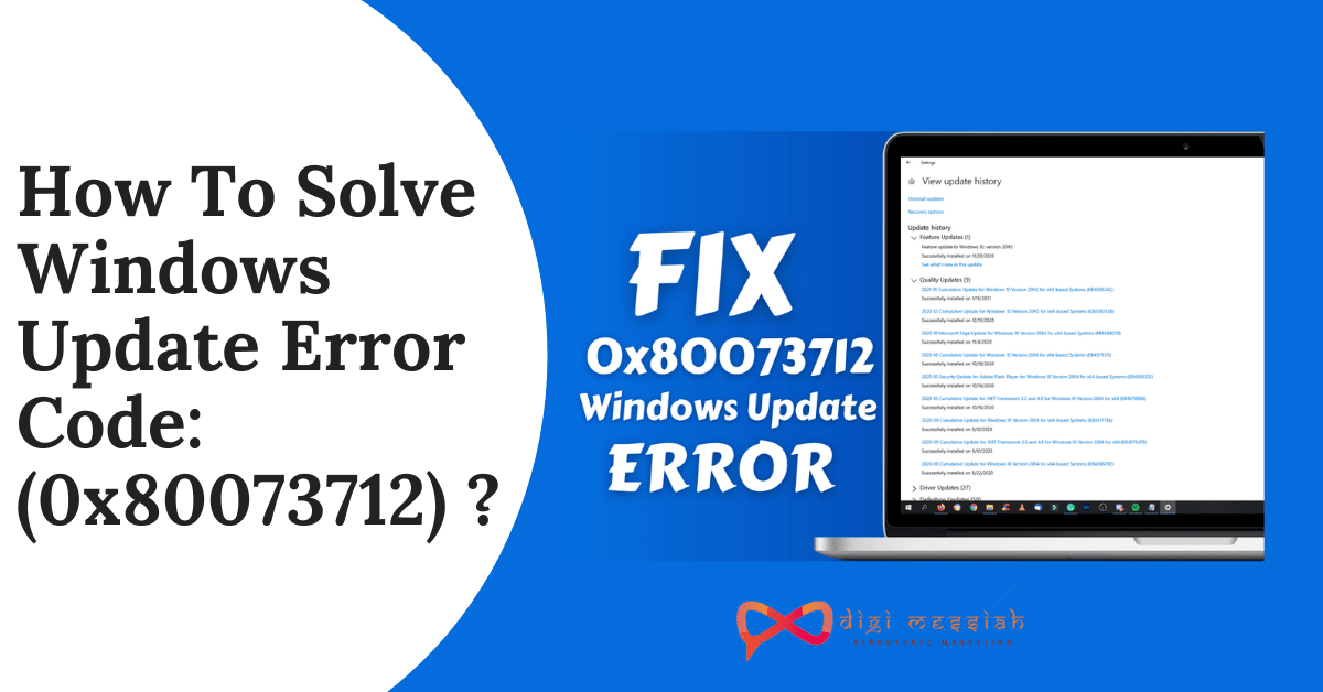 How To Solve Windows Update Error Code (0x80073712)