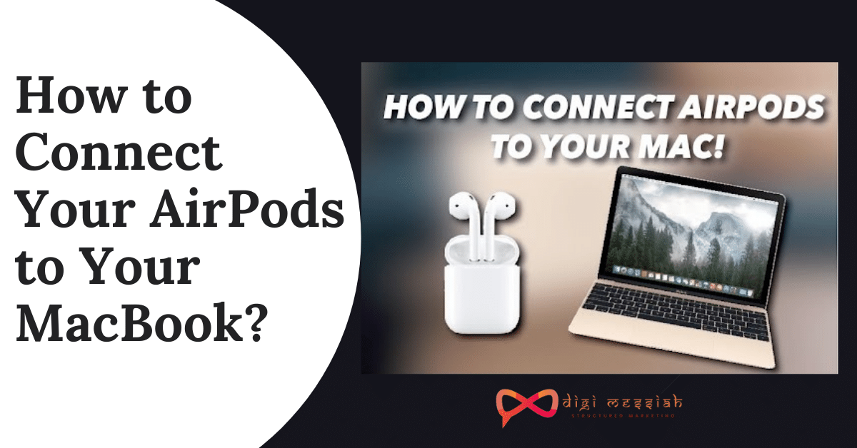 How to Connect Your AirPods to Your MacBook