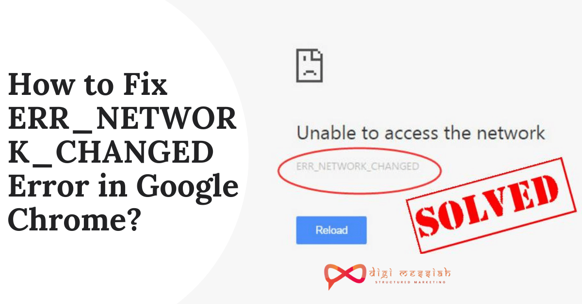 How to Fix ERR_NETWORK_CHANGED Error in Google Chrome