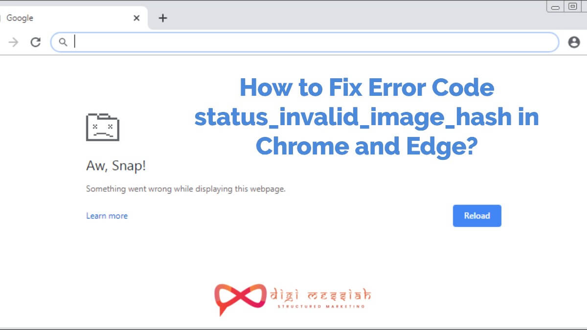 How to Fix Error Code status_invalid_image_hash in Chrome and Edge