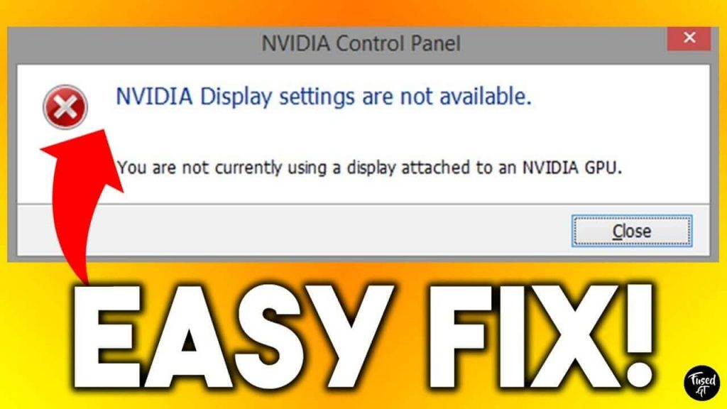 How to fix NVIDIA display settings are not available
