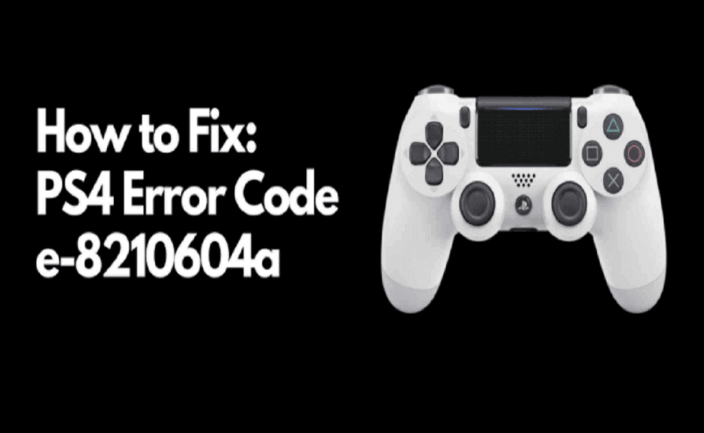 How To Fix Error E-8210604A