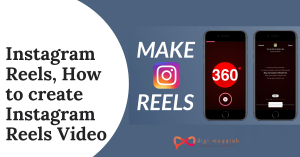 Instagram Reels, How to create Instagram Reels Video