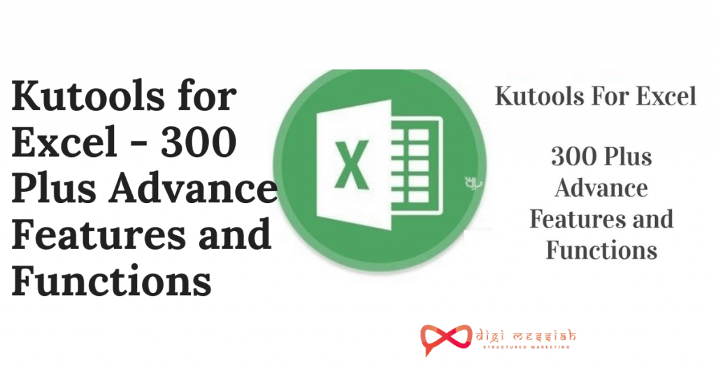 Kutools for Excel - 300 Plus Advance Features and Functions