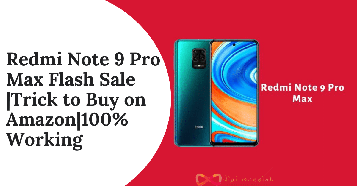 Redmi Note 9 Pro Max Flash Sale Trick to Buy on Amazon100% Working