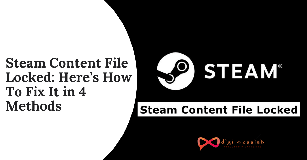 Steam Content File Locked_ Here’s How To Fix It in 4 Methods
