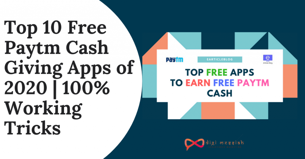 Top 10 Free Paytm Cash Giving Apps of 2020 _ 100% Working Tricks