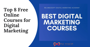 Top 8 Free Online Courses for Digital Marketing
