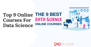 Top 9 Online Courses For Data Science