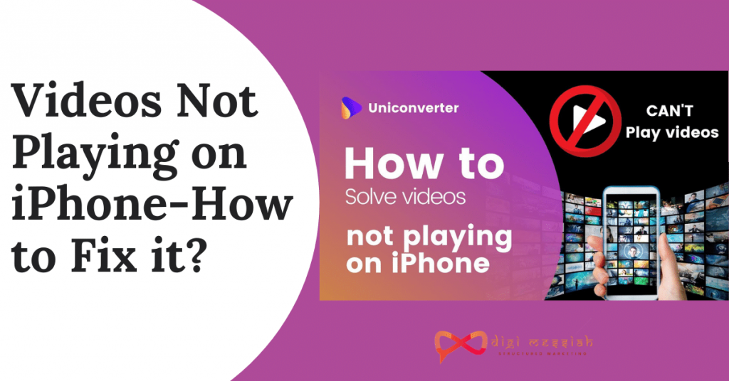 Videos Not Playing on iPhone-How to Fix it