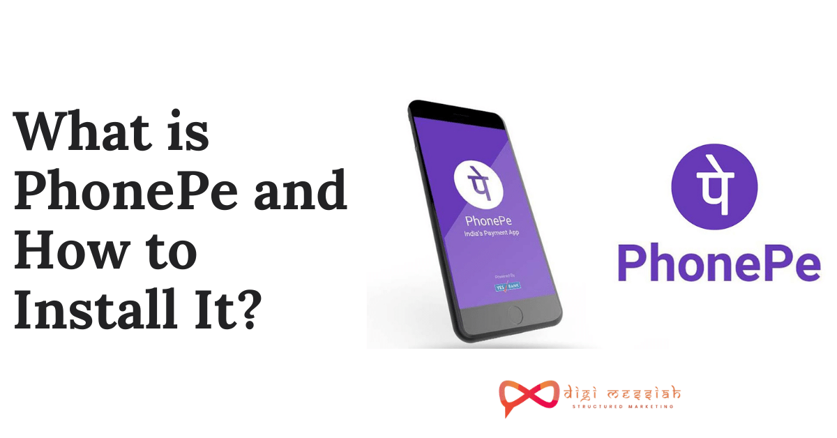 What is PhonePe and How to Install It