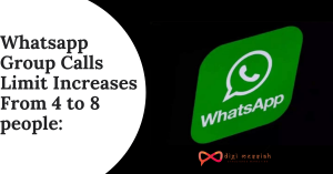 Whatsapp Group Calls Limit Increases From 4 to 8 people