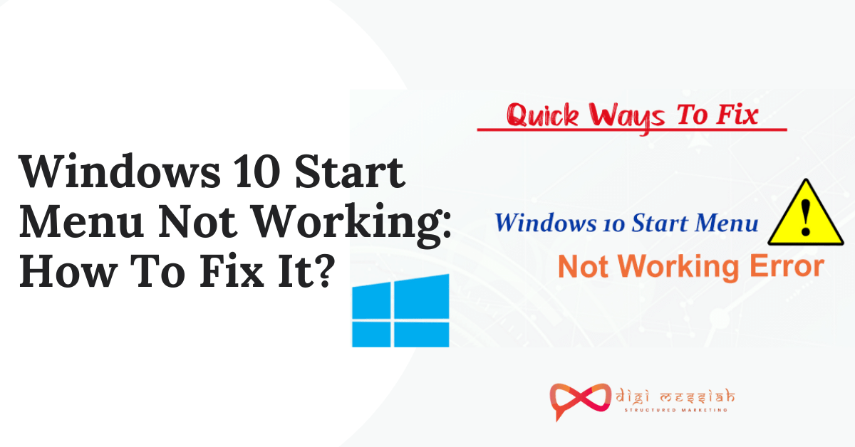 Windows 10 Start Menu Not Working_ How To Fix It_