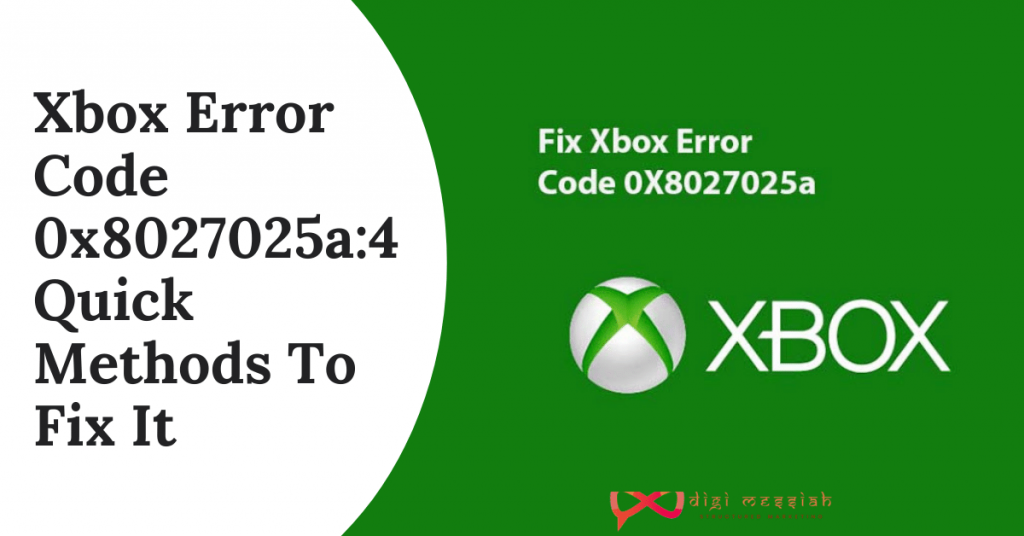Xbox Error Code 0x8027025a_4 Quick Methods To Fix It