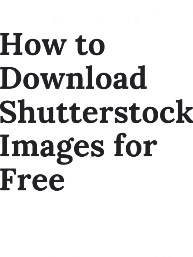 Shutterstock Images for FREE