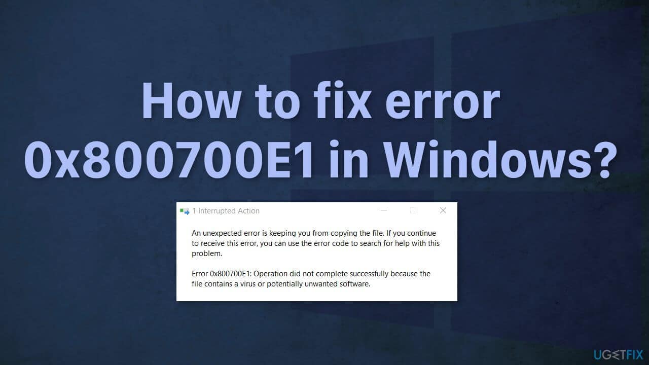 How to fix error 0x800700E1